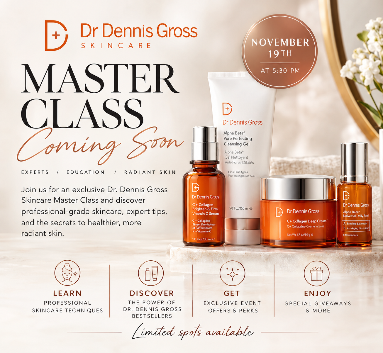 Dr. Dennis Gross Master Class Coming Soon!
